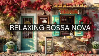 Jazz Music for Positive Vibe, Work, Study Jazz with Vintage Cafe ☕ Relaxing Bossa Nova Ambience