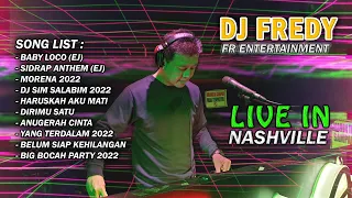 DJ FREDY FR ENTERTAINMENT LIVE IN NASHVILLE JUMAT 21 JANUARI 2022