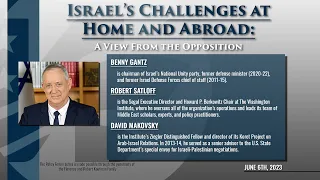 Israel’s Challenges at Home and Abroad: A View from the Opposition