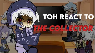 The Owl House react to the Collector || GCRV || Spoilers for WAD