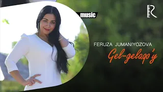 Feruza Jumaniyozova - Gel gelaqo'y (Official music)