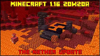 Minecraft 1.16 - Snapshot 20w20a - Going Through All The Changes And Building A Nether Base!