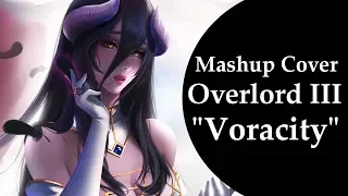 Overlord III "Voracity" - Mashup Cover