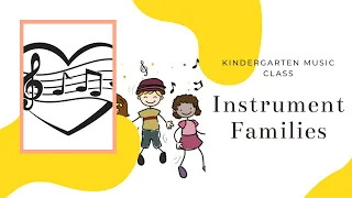 Kindergarten Music Class | Instrument Families