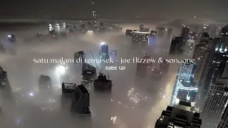 satu malam di temasek - joe flizzow & sonaone (sped up)