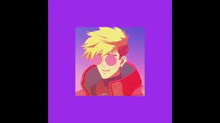 A playlist that gives you Vash vibes