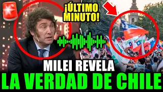 MILEI REVELA LA VERDAD DE CHILE: LA PRENSA CHILENA ESTALLA EN COLERA