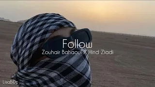 Zouhair Bahaoui - Follow (speed up) Ft. @HindZiadiOfficialChannel