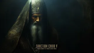 Sanctium Choir V: Liturgy From the Hieromon Scriptures | 2 Hours of Deep Ambient Choir