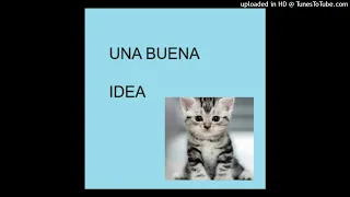 UNA BUENA IDEA