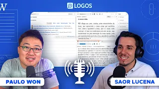 COMO PAULO WON PREPARA SEUS SERMÕES | PODCAST LOGOS: EPISÓDIO 8