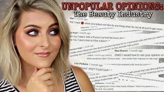Reacting to Your UNPOPULAR OPINIONS on the Beauty Industry & Giving Mine...