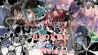 💔✨ || Ms. Happy’s Broken Heart || ✨💔 || GLMM || Please Read Description || Ocean Eyes