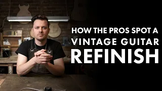 How the pros spot a vintage guitar refinish!