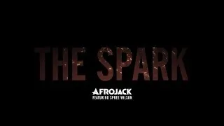 Afrojack ft. Spree Wilson - The Sparks (LYRIC IN DESCRIPTION)