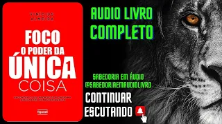 🎧 Audiobook Completo: "O Poder do Foco" 🎯