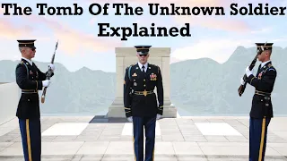 The Tomb Of The Unknown Soldier Explained