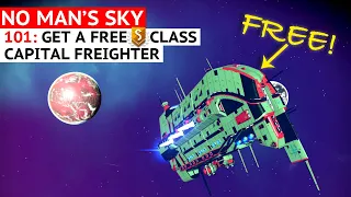 How to Get a FREE S-Class Capital Freighter