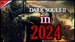 dark souls 2 in 2024?