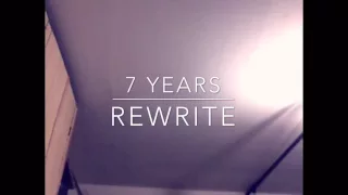 7 Years (Rewrite) - Cover