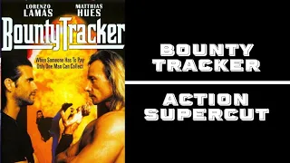 Bounty Tracker: ACTION SUPERCUT