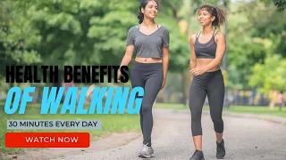 10 Surprising Health Benefits Of Walking-30 Minutes Every Day