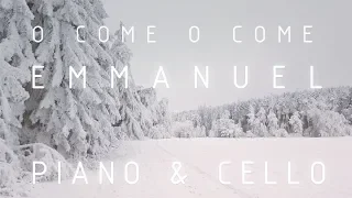 O Come, O Come, Emmanuel - (Piano/Cello) - Aron van Selm ft. Deryn Cullen