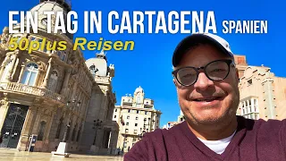 Ein Tag in Cartagena  | Zu Fuß durch die Stadt | Spanien