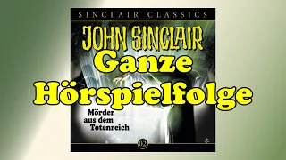 JOHN SINCLAIR CLASSICS – Folge 2: Mörder aus dem Totenreich | Ganze Hörspielfolge