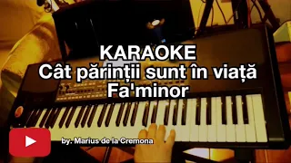 Cât părinții sunt în viață - KARAOKE