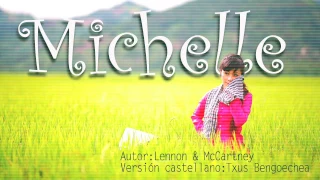 Michelle. The Beatles. Lennon & McCartney. Adaptación al castellano. Versión española. Spanish cover