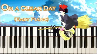 On a Clear Day Easy Piano Tutorial【Kiki's Delivery Service】Studio Ghibli | 宮崎駿 久石讓【魔女宅急便】 放晴的日子 鋼琴教學