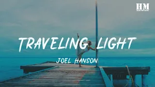 Joel - Traveling Light [lyric]