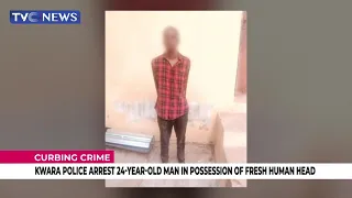 Kwara Police Arrest 24-Year-Old Man In Possession Of Fresh Human Head