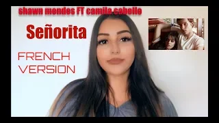 Señorita - Shawn Mendes FT Camila Cabello FRENCH VERSION BY Djena Della