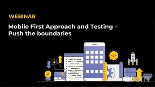 Mobile-First Approach and Testing - Push the boundaries | LambdaTest & Applitools Webinar
