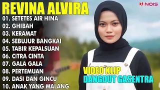 REVINA ALVIRA "SETETES AIR HINA, GHIBAH" | FULL ALBUM TERBARU 2024 | LAGU DANGDUT KLASIK