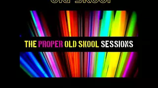 Tony Oldskool - The Proper Oldskool Sessions Vol 3