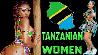 TANZANIAN WOMEN : The Most FEMININE Women in the WORLD.