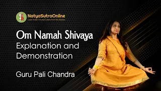 Shiva Sthuthi | Three Positions in Performing Om Namah Sivaya | Kathak Lessons by Guru Pali Chandra