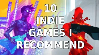 10 Indie Games I Recommend