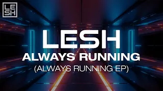 Lesh - Always Running