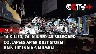 14 killed, 74 injured as billboard collapses after dust storm, rain hit India's Mumbai
