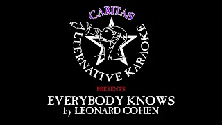 Leonard Cohen - Everybody Knows - Karaoke w. lyrics - Caritas