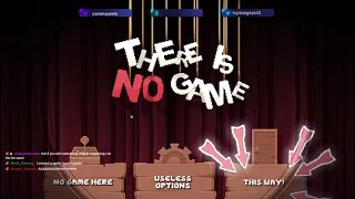 There is no game here! Nothing to see! (Part 2)