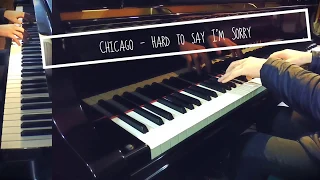 Chicago - Hard to say I'm Sorry [Piano ver]