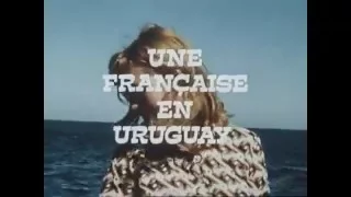 Documental frances sobre Uruguay verano 1970 o 1971