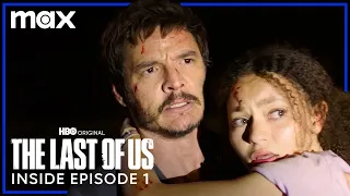 The Last of Us | Inside the Episode - 1 | Max