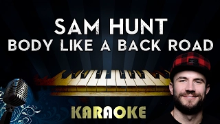 Sam Hunt - Body Like A Back Road (Karaoke Instrumental) | Piano Version