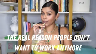 Why People Don't Want To Work